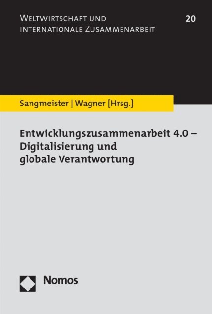 Heike Wagner, Hartmut Sangmeister - Entwicklungszusammenarbeit 4.0 - Digitalisierung und globale Verantwortung, E-bok