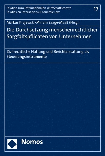 Miriam Saage-Maa, Markus Krajewski - Die Durchsetzung menschenrechtlicher Sorgfaltspflichten von Unternehmen, E-bok