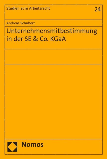 Andreas Schubert - Unternehmensmitbestimmung in der SE & Co. KGaA, E-bok