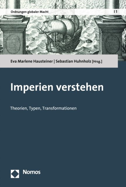 Sebastian Huhnholz, Eva Marlene Hausteiner - Imperien verstehen, E-bok