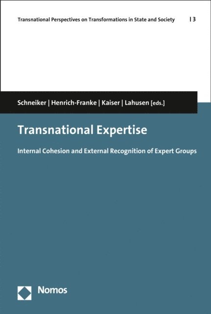 Christian Lahusen, Robert Kaiser, Christian Henrich-Franke, Andrea Schneiker - Transnational Expertise, E-bok