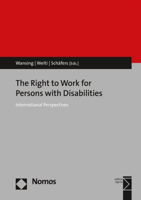 Markus Schafers, Felix Welti, Gudrun Wansing - Right to Work for Persons with Disabilities, E-bok