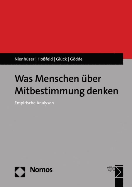 Lukas Godde, Esther Gluck, Heiko Hofeld, Werner Nienhuser - Was Menschen über Mitbestimmung denken, E-bok