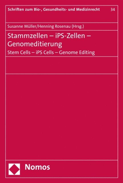 Henning Rosenau, Susanne Muller - Stammzellen - iPS-Zellen - Genomeditierung. Stem Cells - iPS Cells - Genome Editing, E-bok