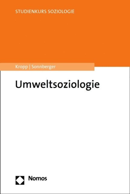 Marco Sonnberger, Cordula Kropp - Umweltsoziologie, E-bok
