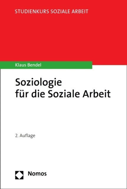 Klaus Bendel - Soziologie für die Soziale Arbeit, E-bok