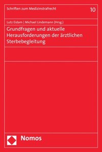 Grundfragen und aktuelle Herausforderungen der ÿrztlichen Sterbebegleitung
