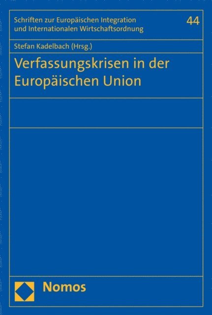 Stefan Kadelbach - Verfassungskrisen in der Europäischen Union, E-bok