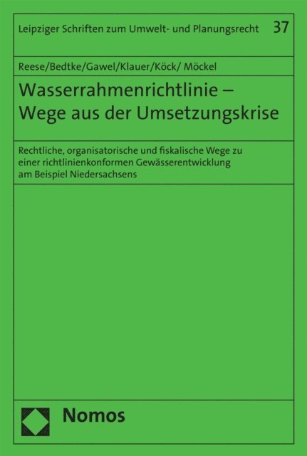 Stefan Mockel, Wolfgang Kock, Bernd Klauer, Erik Gawel, Norman Bedtke, Moritz Reese - Wasserrahmenrichtlinie - Wege aus der Umsetzungskrise, E-bok