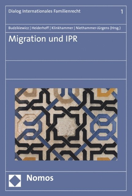 Kerstin Niethammer-Jurgens, Frank Klinkhammer, Bettina Heiderhoff, Christine Budzikiewicz - Migration und IPR, E-bok