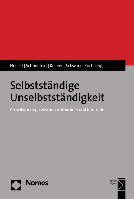 Jochen Koch, Anna Schwarz, Eva Kocher, Daniel Schonefeld, Isabell Hensel - Selbstständige Unselbstständigkeit, E-bok