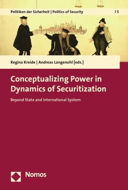 Andreas Langenohl, Regina Kreide - Conceptualizing Power in Dynamics of Securitization, E-bok