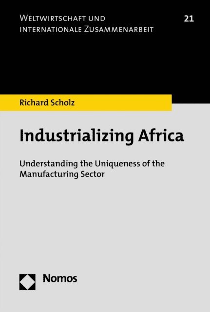 Richard Scholz - Industrializing Africa, E-bok