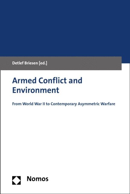 Detlef Briesen - Armed Conflict and Environment, E-bok