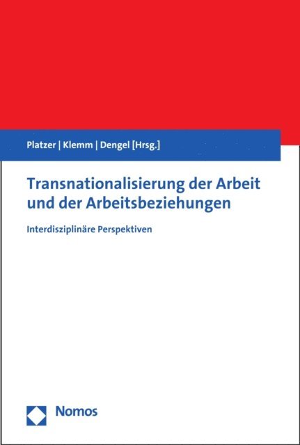Udo Dengel, Matthias Klemm, Hans-Wolfgang Platzer - Transnationalisierung der Arbeit und der Arbeitsbeziehungen, E-bok