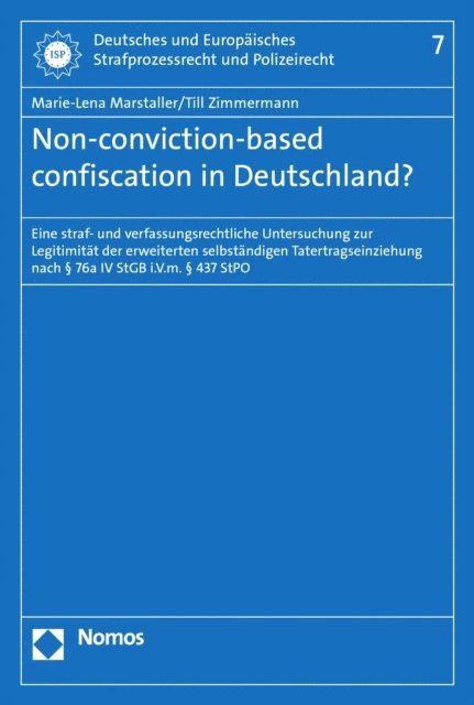 Till Zimmermann, Marie-Lena Marstaller - Non-conviction-based confiscation in Deutschland?, E-bok