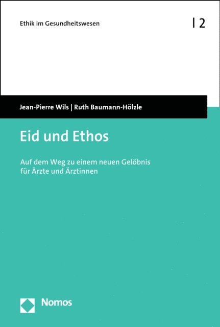 Ruth Baumann-Holzle, Jean-Pierre Wils - Eid und Ethos, E-bok