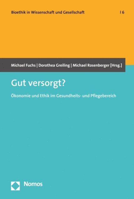 Michael Rosenberger, Dorothea Greiling, Michael Fuchs - Gut versorgt?, E-bok