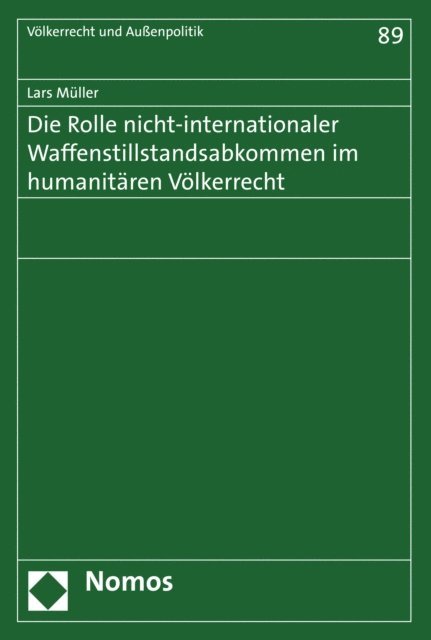 Lars Muller - Die Rolle nicht-internationaler Waffenstillstandsabkommen im humanitären Völkerrecht, E-bok