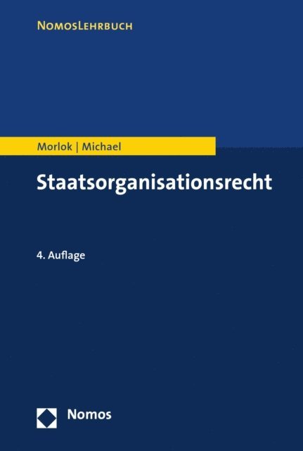 Lothar Michael, Martin Morlok - Staatsorganisationsrecht, E-bok