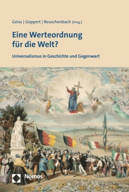 Julia Reuschenbach, Dominik Geppert, Peter Geiss - Eine Werteordnung für die Welt?, E-bok