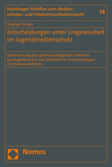 Stephan Dreyer - Entscheidungen unter Ungewissheit im Jugendmedienschutz, E-bok