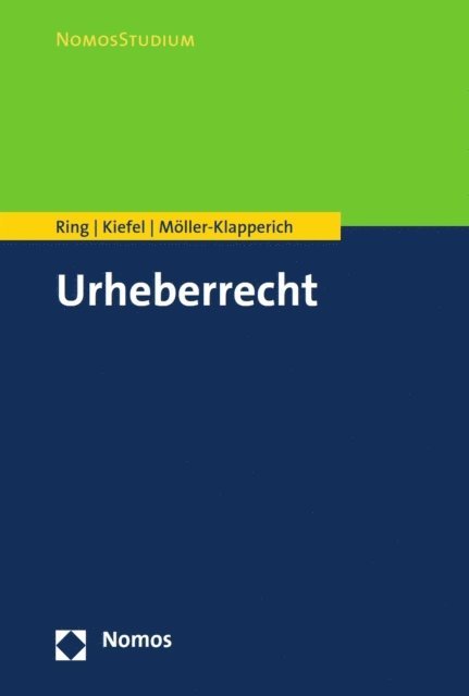 Julia Moller-Klapperich, Sebastian Kiefel, Gerhard Ring - Urheberrecht, E-bok