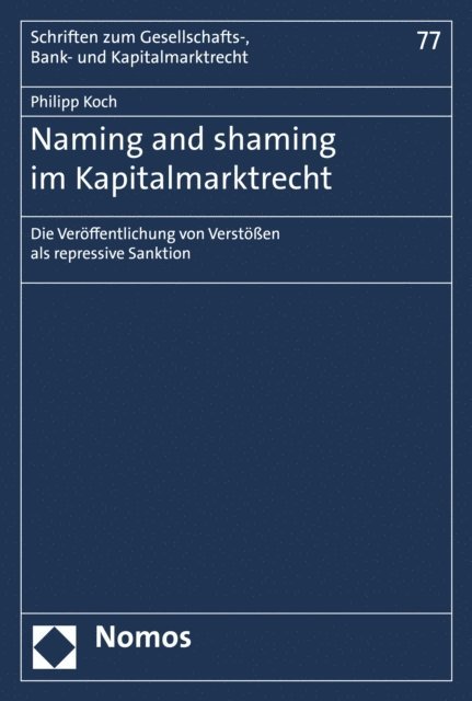 Philipp Koch - Naming and shaming im Kapitalmarktrecht, E-bok