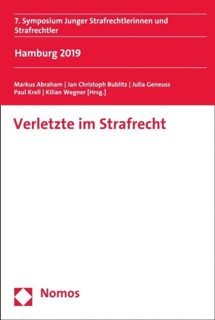 Kilian Wegner, Paul Krell, Julia Geneuss, Jan Christoph Bublitz, Markus Abraham - Verletzte im Strafrecht, E-bok