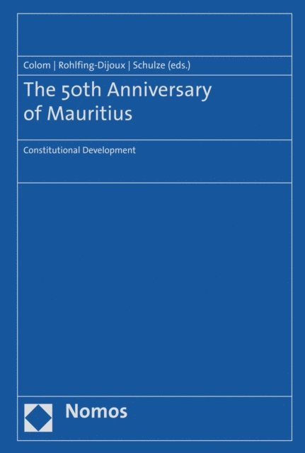 Gotz Schulze, Stephanie Rohlfing-Dijoux, Jacques Colom - 50th Anniversary of Mauritius, E-bok
