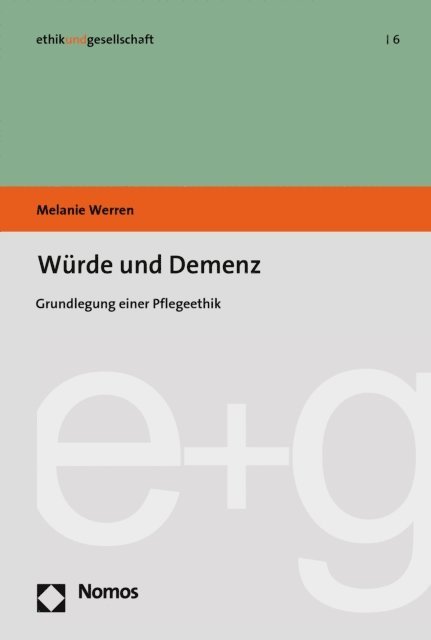 Melanie Werren - Würde und Demenz, E-bok