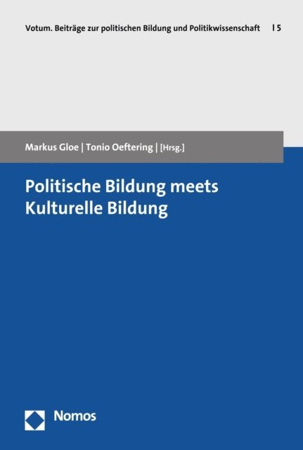 Tonio Oeftering, Markus Gloe - Politische Bildung meets Kulturelle Bildung, E-bok