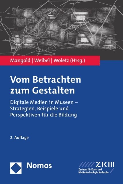 Julie Woletz, Peter Weibel, Michael Mangold - Vom Betrachten zum Gestalten, E-bok