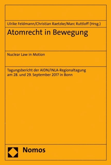 Marc Ruttloff, Christian Raetzke, Ulrike Feldmann - Atomrecht in Bewegung, E-bok