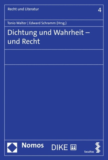 Edward Schramm, Tonio Walter - Dichtung und Wahrheit – und Recht, E-bok