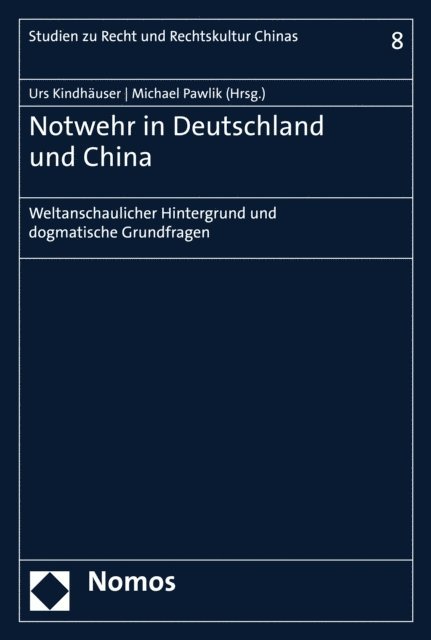 Michael Pawlik, Urs Kindhauser - Notwehr in Deutschland und China, E-bok