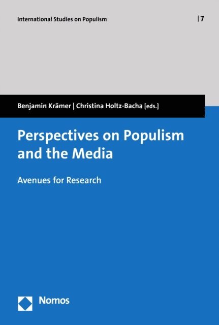 Christina Holtz-Bacha, Benjamin Kramer - Perspectives on Populism and the Media, E-bok