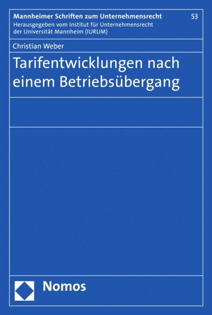 Christian Weber - Tarifentwicklungen nach einem Betriebsübergang, E-bok