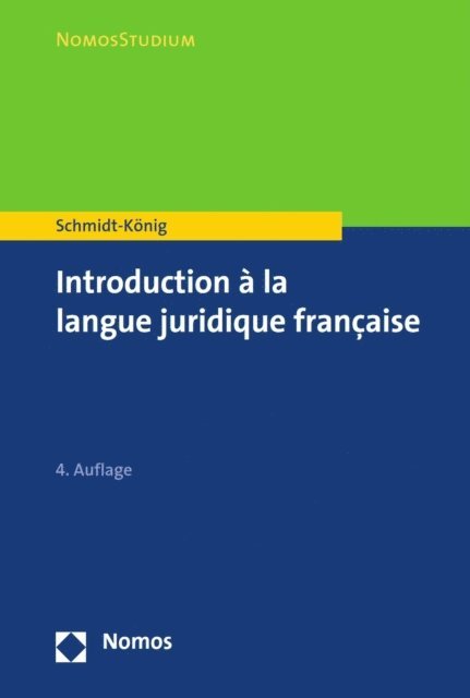 Christine Schmidt-Konig - Introduction à la langue juridique française, E-bok