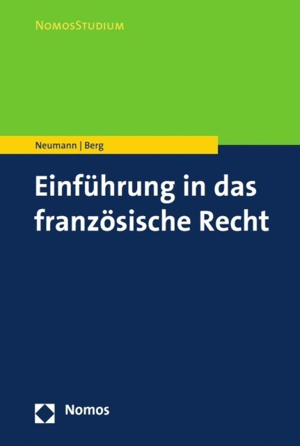 Oliver Berg, Sybille Neumann - Einführung in das französische Recht, E-bok