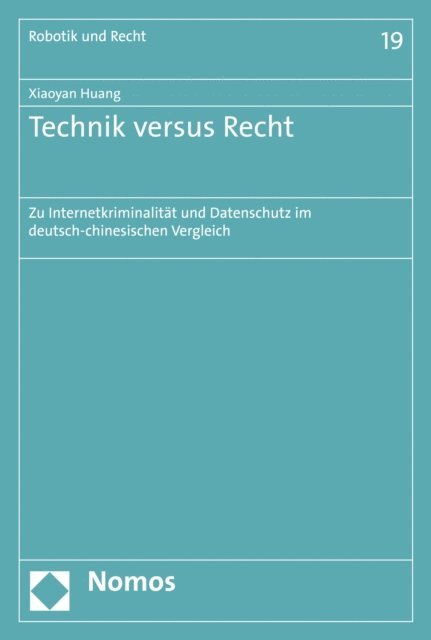 Xiaoyan Huang - Technik versus Recht, E-bok