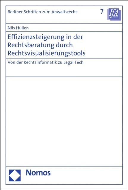 Nils Hullen - Effizienzsteigerung in der Rechtsberatung durch Rechtsvisualisierungstools, E-bok
