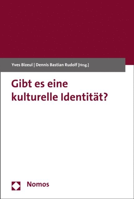 Dennis Bastian Rudolf, Yves Bizeul - Gibt es eine kulturelle Identität?, E-bok