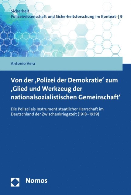 Antonio Vera - Von der 'Polizei der Demokratie' zum 'Glied und Werkzeug der nationalsozialistischen Gemeinschaft', E-bok