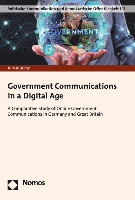 Kim Murphy - Government Communications in a Digital Age, E-bok