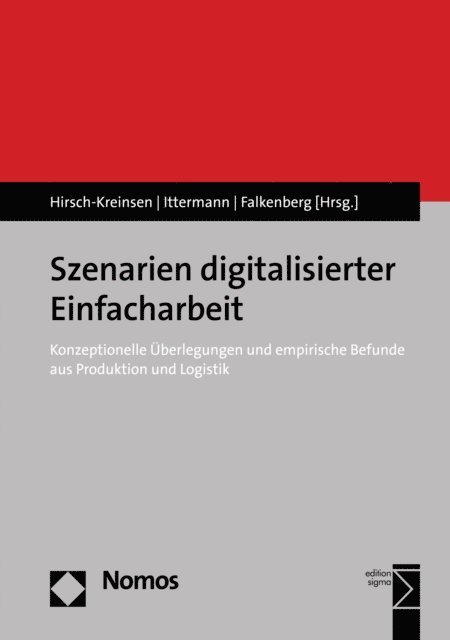 Jonathan Falkenberg, Peter Ittermann, Hartmut Hirsch-Kreinsen - Szenarien digitalisierter Einfacharbeit, E-bok