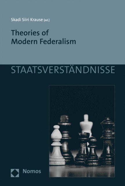 Skadi Siiri Krause - Theories of Modern Federalism, E-bok