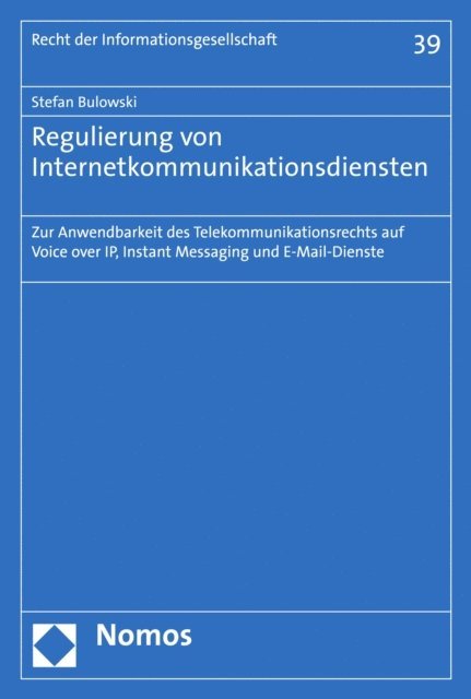 Stefan Bulowski - Regulierung von Internetkommunikationsdiensten, E-bok