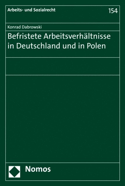 Konrad Dabrowski - Befristete Arbeitsverhältnisse in Deutschland und in Polen, E-bok