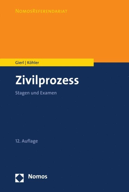 Andreas Kohler, Walter Gierl - Zivilprozess, E-bok